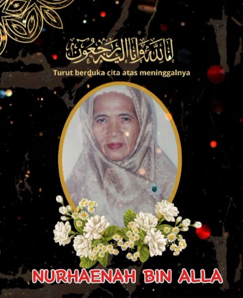 Selamat Jalan Ibunda Tercinta Nurhaenah Binti Alla .