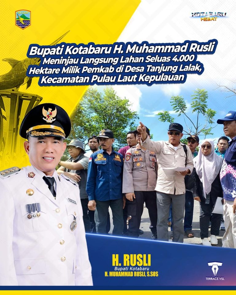Wujudkan Pembangunan Merata, Bupati Kotabaru Tinjau Lahan Rencana Pembangunan Layanan Terpadu
