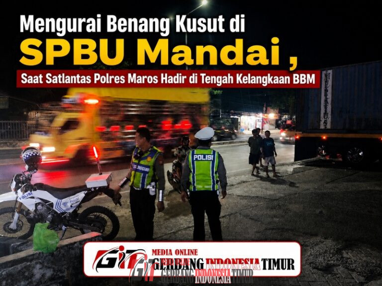 Mengurai Benang Kusut di SPBU Mandai ,” Saat Satlantas Polres Maros Hadir di Tengah Kelangkaan BBM