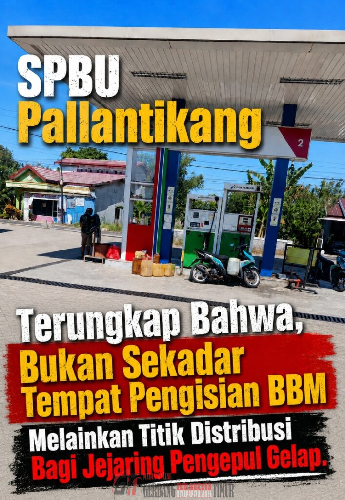 SPBU Pallantikang Terungkap Bahwa, Bukan Sekadar Tempat Pengisian BBM “Melainkan Titik Distribusi Bagi Jejaring Pengepul Gelap.