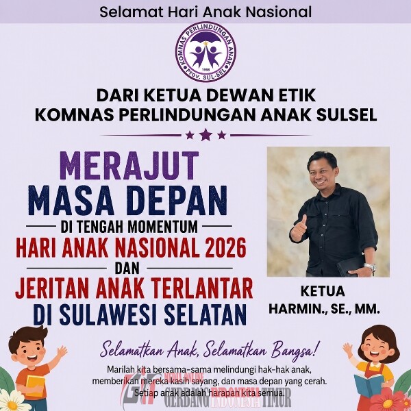 Merajut Masa Depan di Tengah Momentum Hari Anak Nasional 2026 dan Jeritan Anak Terlantar di Sulawesi Selatan