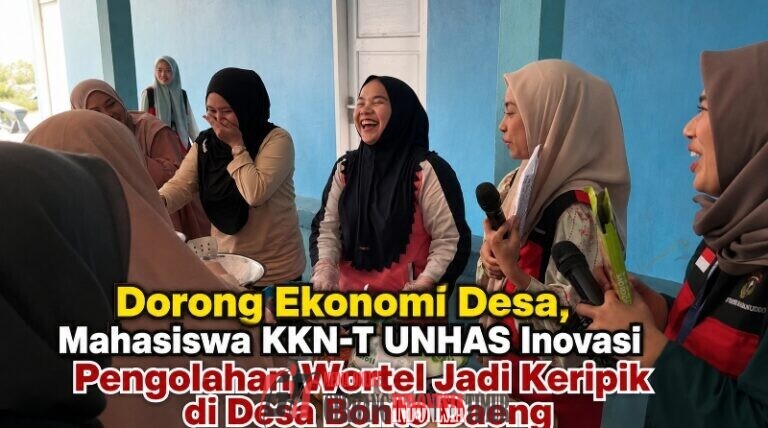 Dorong Ekonomi Desa, Mahasiswa KKN-T UNHAS Inovasi Pengolahan Wortel Jadi Keripik di Desa Bonto Daeng