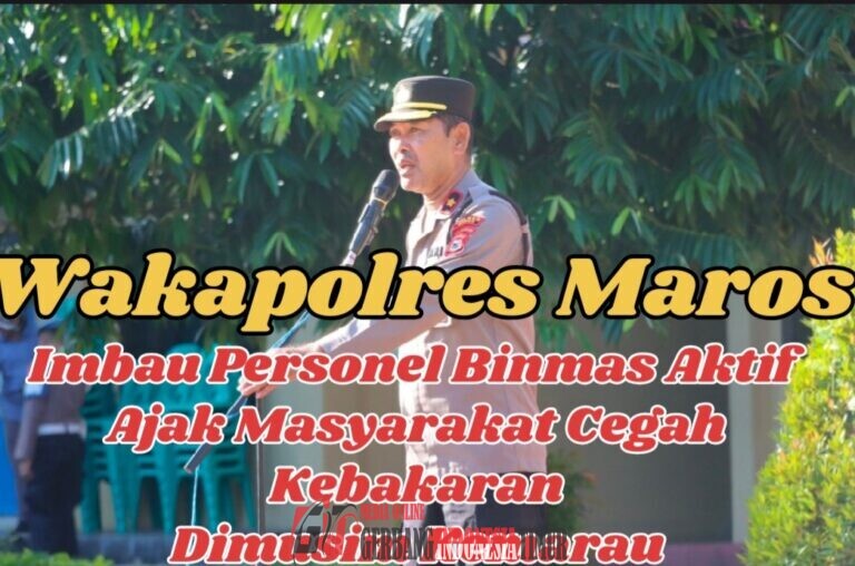 Wakapolres Maros Imbau Personel Binmas Aktif Ajak Masyarakat Cegah Kebakaran di Musim Kemarau.