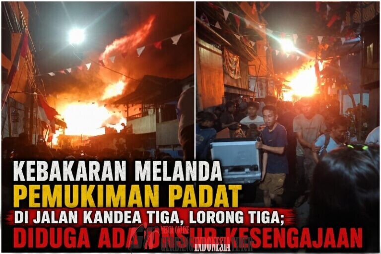 Kebakaran Melanda Pemukiman Padat di Jalan Kandea Tiga, Lorong Tiga; Diduga Ada Unsur Kesengajaan